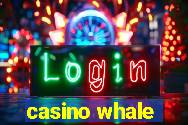 casino whale